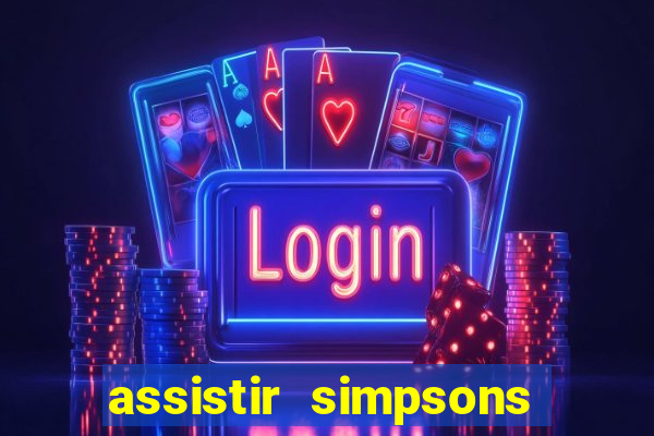 assistir simpsons online dublado